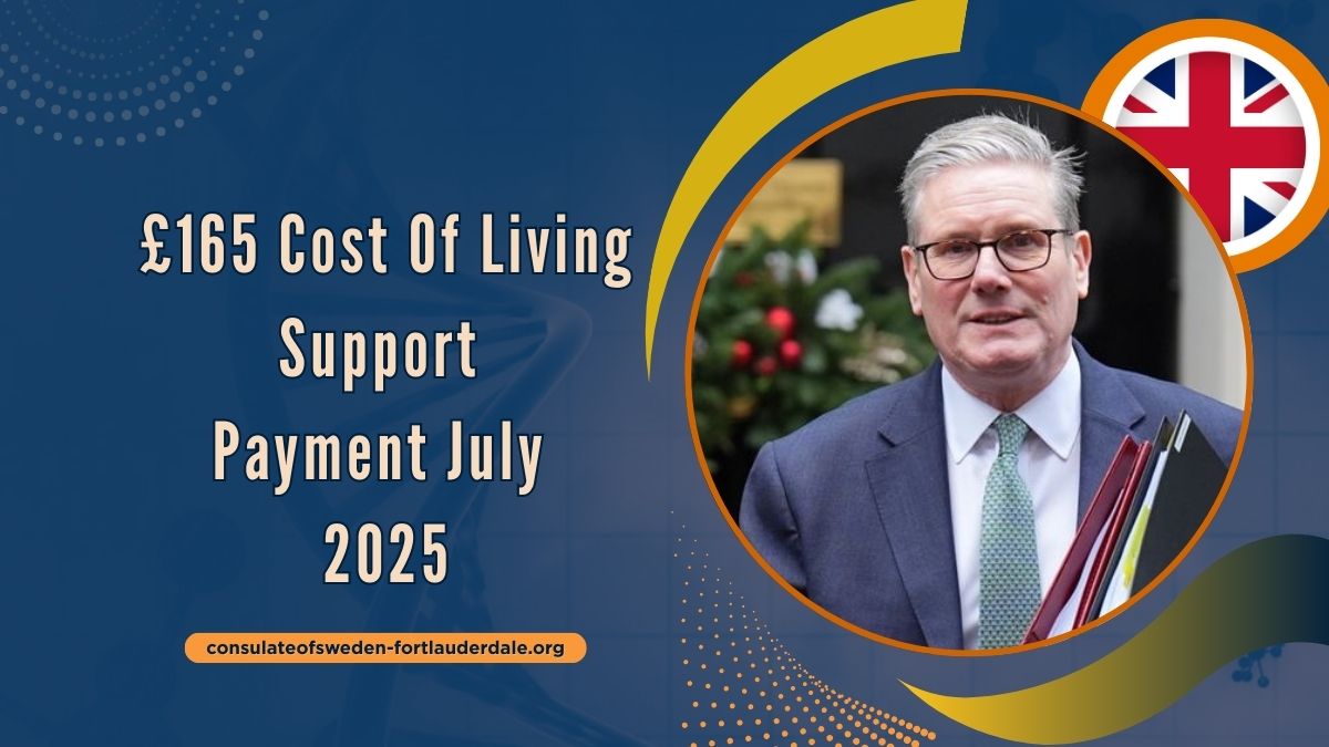 £165 Cost Of Living Support Payment July 2025 – Eligibility, Dates & How to Claim