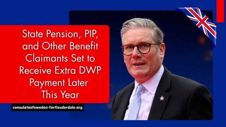 State Pension, PIP, and Other Benefit Claimants Set to Receive Extra DWP Payment Later This Year